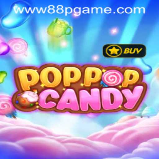 Discover the Exciting World of POPPOPCANDY: Enjoyment with 88PGAME